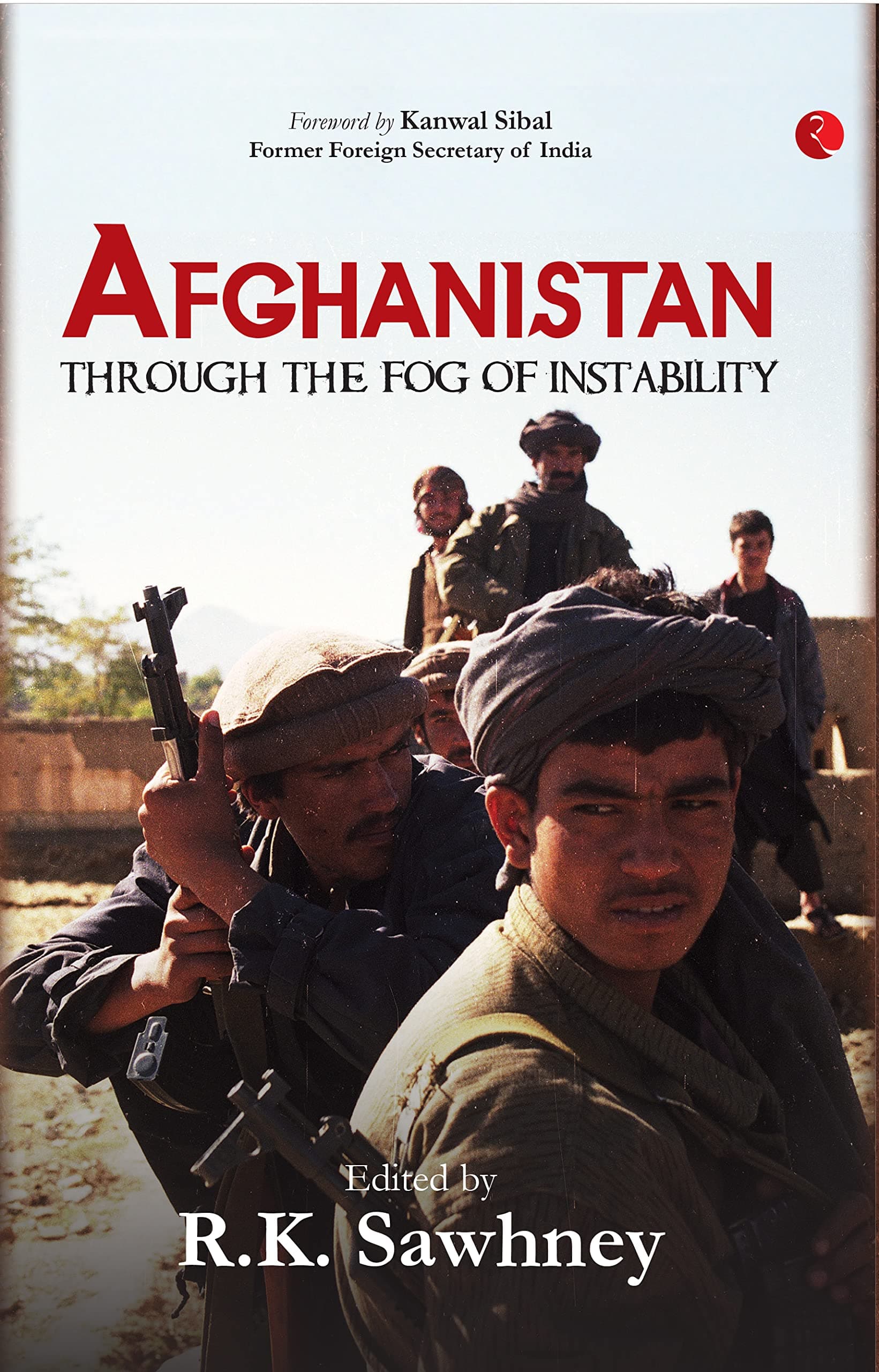 Afghanistan: Through the Fog of Instability