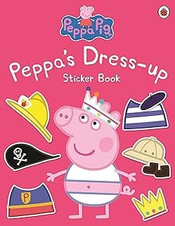 Peppa Pig : Peppa Dress: Up Sticker Book