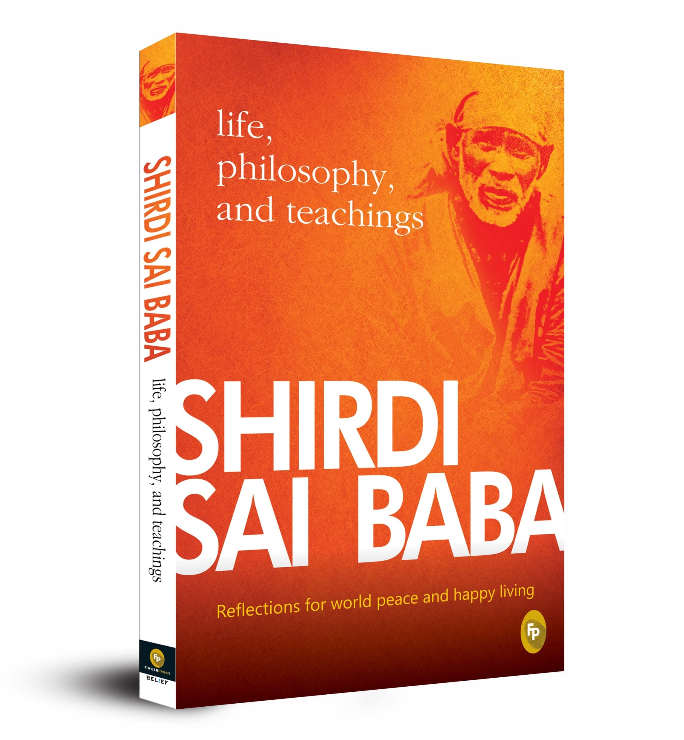 Shirdi Sai Baba: Life, Philosophy & Teachings
