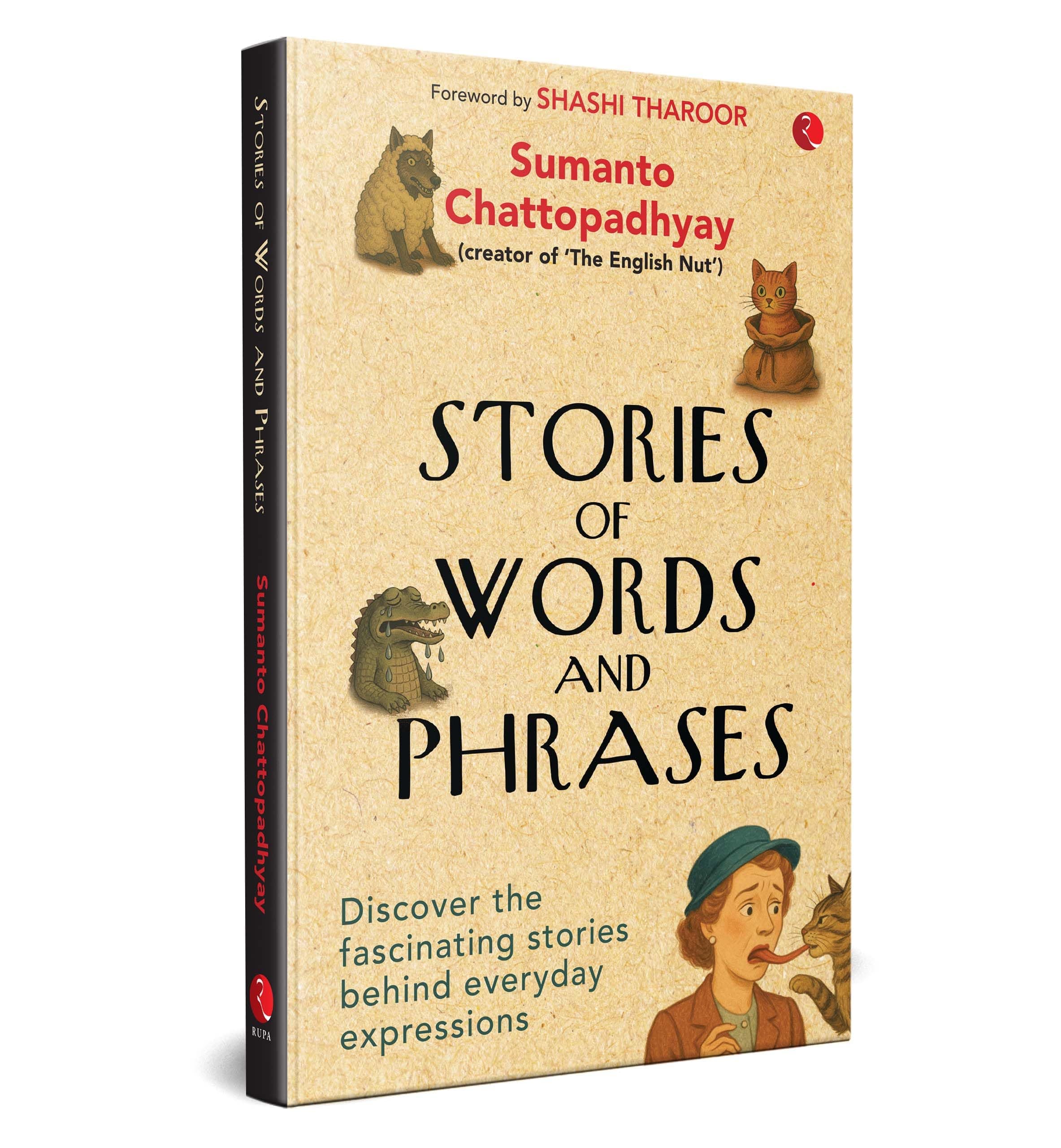 Stories of Words and Phrases: Discover the fascinating stories behind everyday expressions