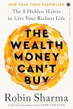 The Wealth Money Can't Buy: The 8 Hidden Habits to Live Your Richest Life Paperback – 9 April 2024