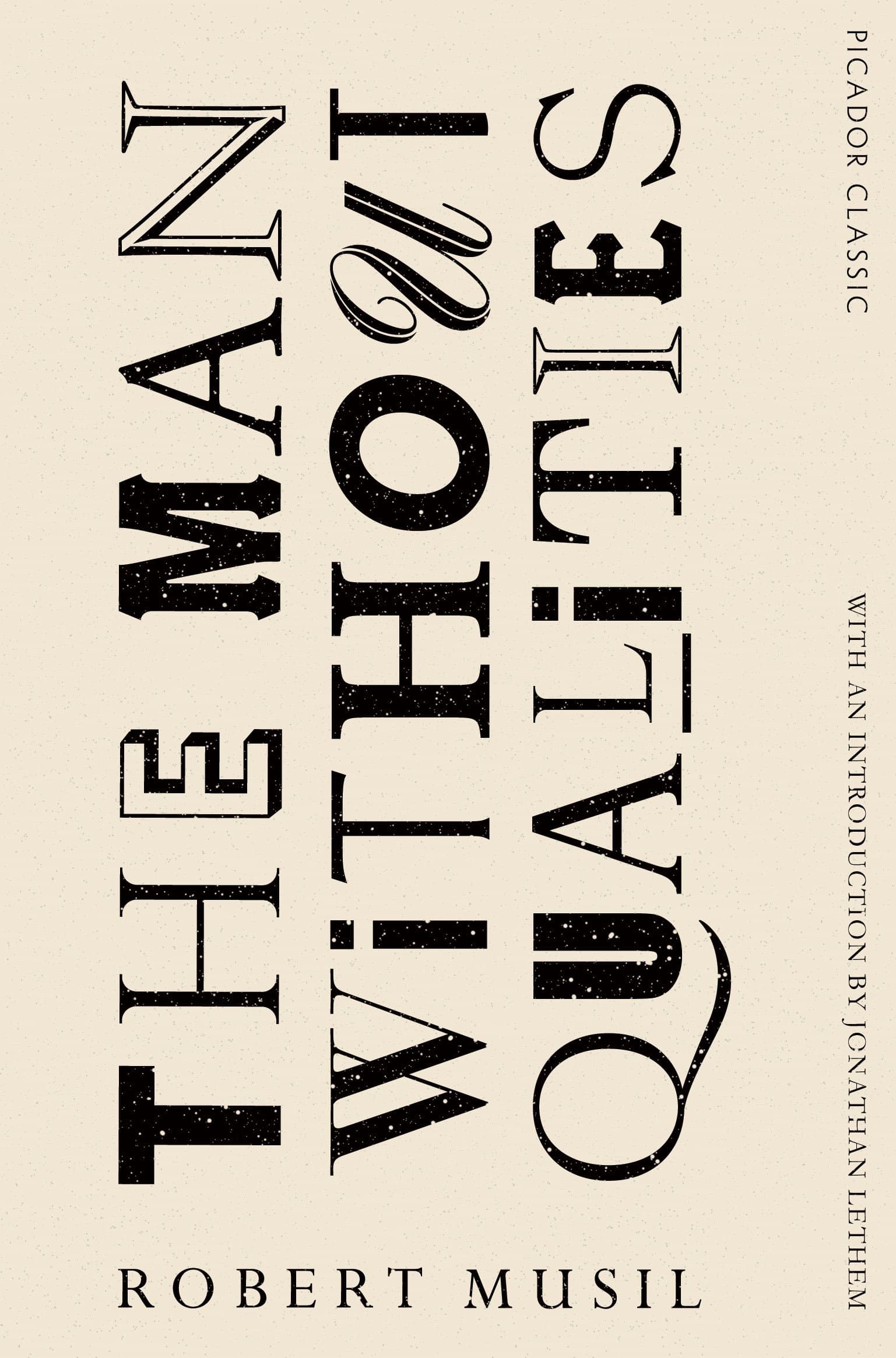The Man without Qualities (Picador Classic)