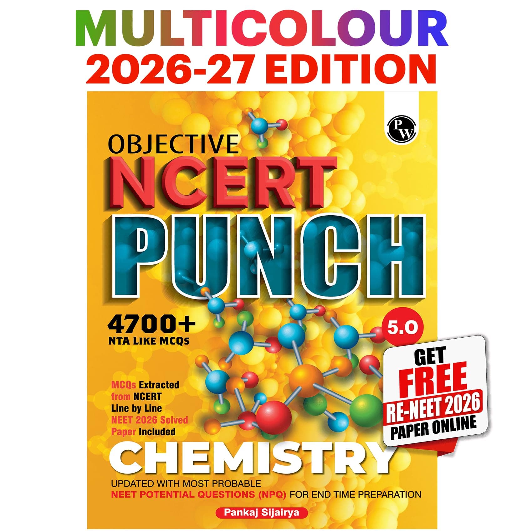 PW Objective NCERT Punch 5.0 Chemistry For NEET 2027 By Pankaj Sijairya l Updated with Most Probable NEET Potential Questions (NPQ) For End Time Preparation
