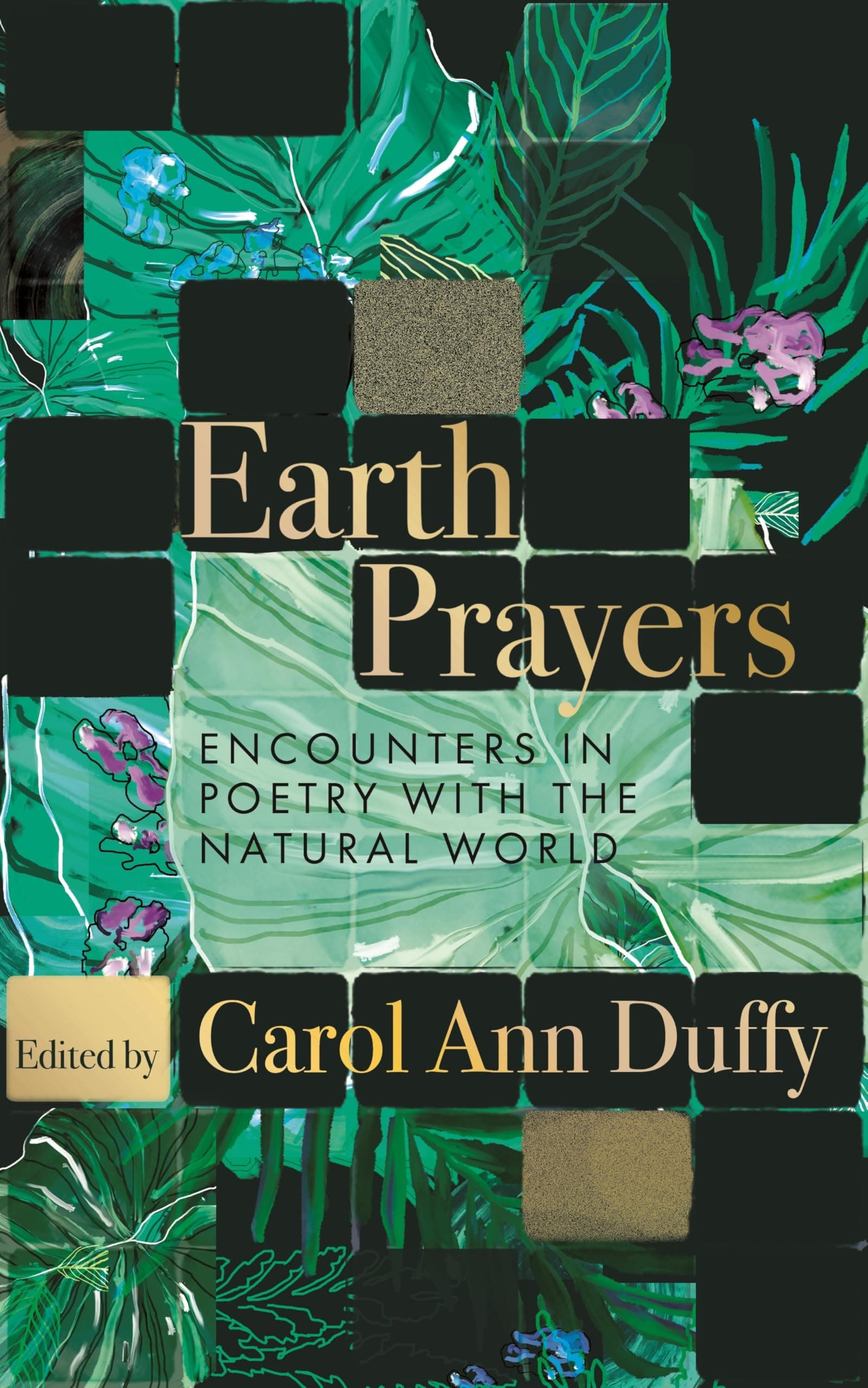 Earth Prayers:Encounters in Poetry with the Natural World