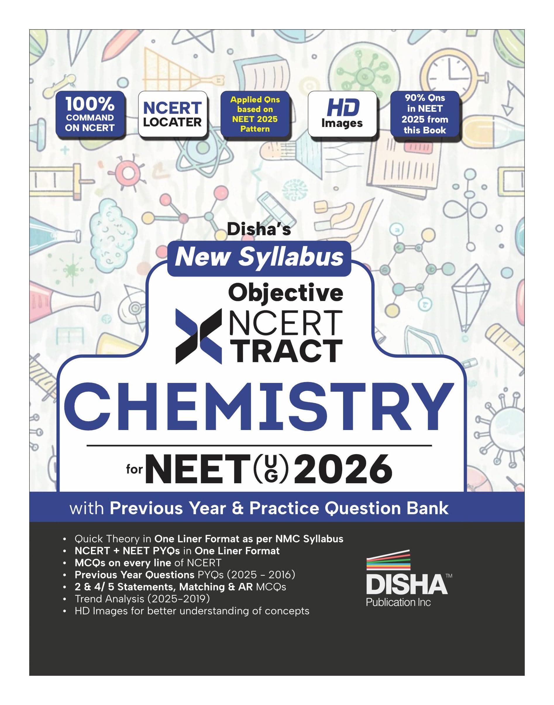 Disha New Syllabus Objective NCERT Xtract Chemistry for NEET 2026 (UG) with Previous Year & Practice Question Bank | Theory, NCERT MCQs, Tips on your Fingertips, Neet PYQs, 3 Mock Tests | 10th edition