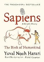 Sapiens A Graphic History, Volume 1: The Birth of Humankind