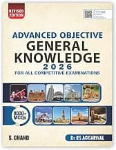 Advanced Objective General Knowledge 2026 - 2027 with 8000+ MCQ | Oneliner GK Book | Best For All Competitive Exams UPSC CSE, SSC CGL/CHSL/GD/MTS, Bank, RRB Railway, NDA, CDS, Police (SI/Constable) | 8000+ MCQs, Revised Edition, All Competitive Exams, Free Digital Access, S. Chand Publishing