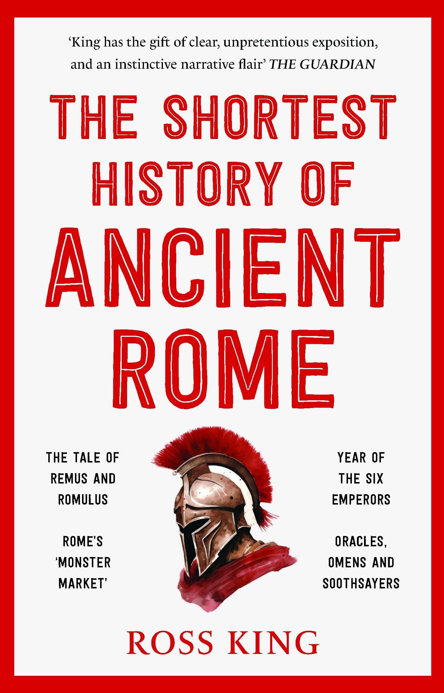 The Shortest History of Ancient Rome (The Shortest History Series)
