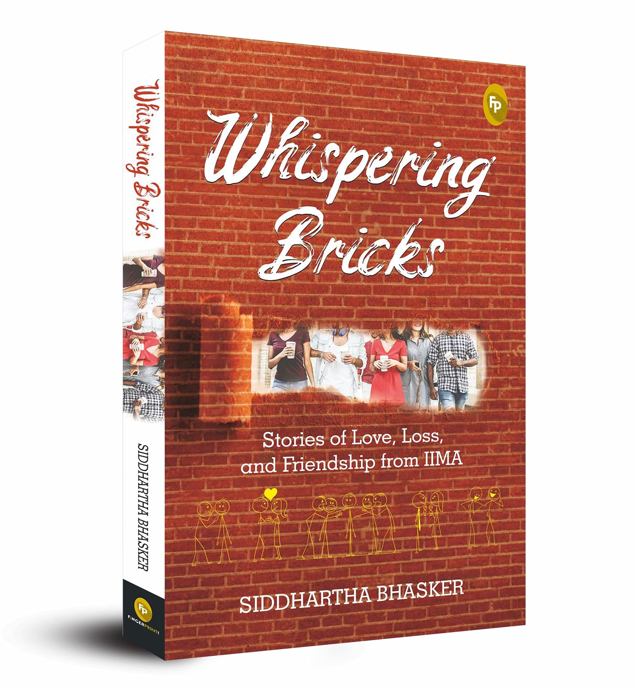 Whispering Bricks, Stories of love, loss, and friendship from IIMA
