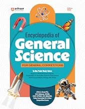 Arihant Encyclopedia of General Science 2025 | NCERT-Based Notes & 2000 MCQs with PYQs | General Science Book for UPSC, SSC, Railway, CUET, NDA, CDS, ... Police and Other Govt Exams | English Medium