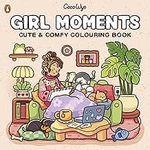 Girl Moments: Coloring Books for Adults by Coco Wyo | Cute Girl Coloring Pages, Self-Care Daily Moments, Stress Relief & Relaxation: A relaxing and cosy colouring book from the bestselling author