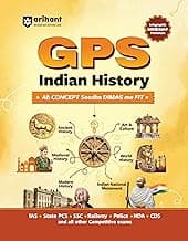 Arihant GPS Indian History Book 2025 | GS and General Knowledge Guide for UPSC, IAS, State PCS, SSC, Railway, Police, NDA, CDS and Competitive Exams | ... World History, Culture | English Medium