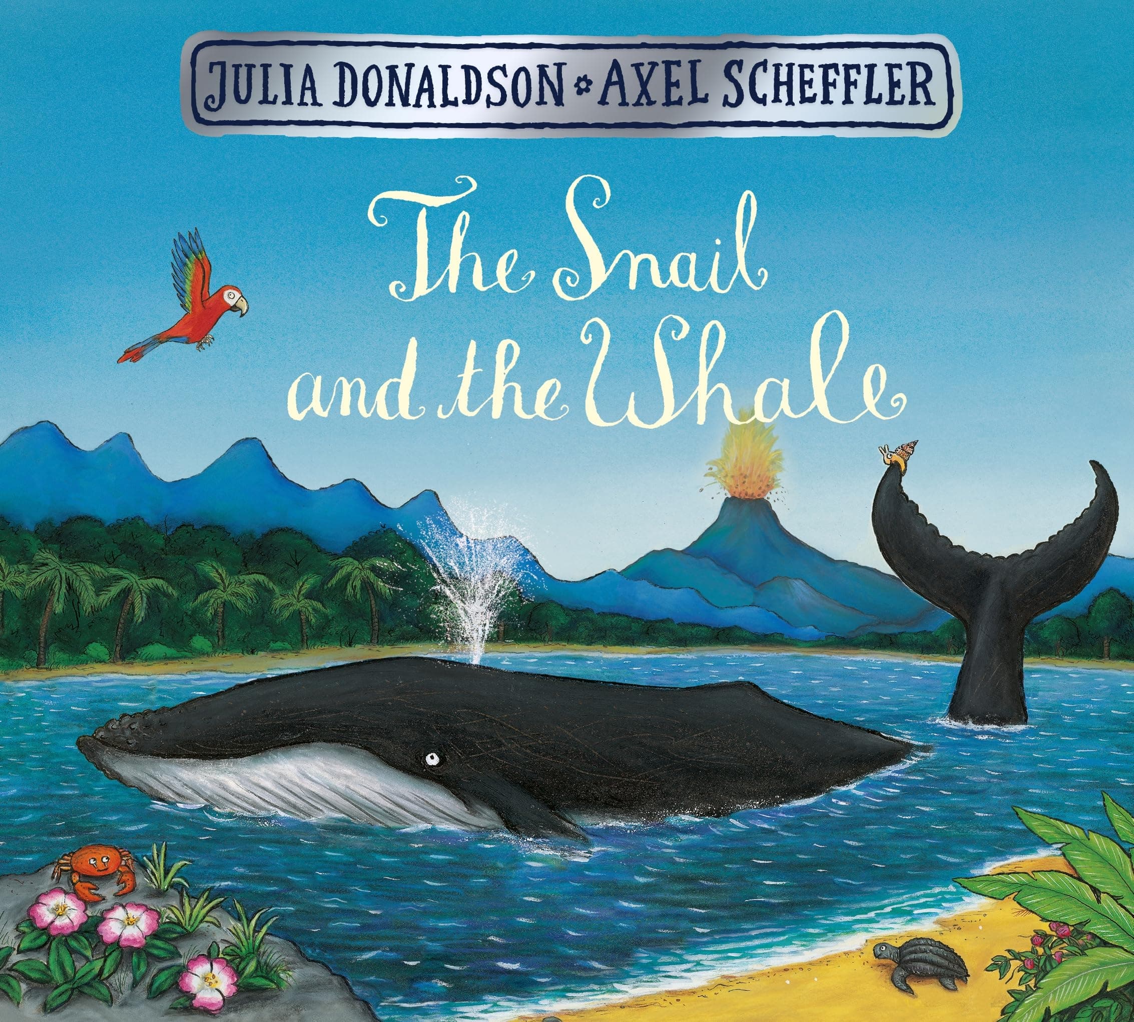 The Snail and the Whale: An adventurous rhyming story from the creators of The Gruffalo