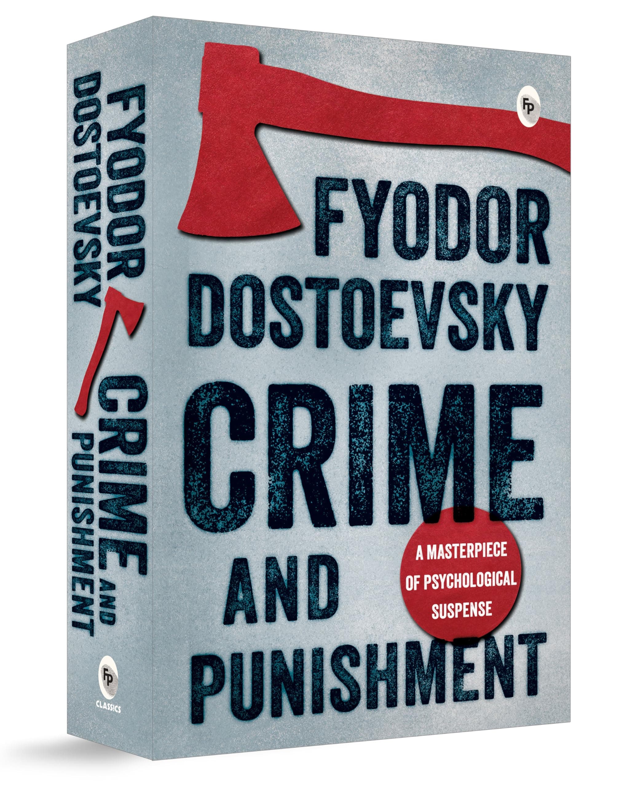 Crime and Punishment by Fyodor Dostoyevsky | Philosophy, Crime & Psychological Depth | Iconic Novel of Justice, Guilt & the Human Mind | Original Premium Paperback Edition